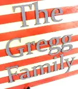 THE FIRST GREGG SETTLERS